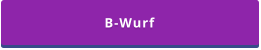 B-Wurf