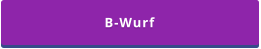 B-Wurf